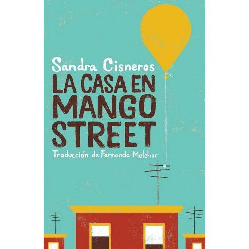 Sandra Cisneros: A Mangó utcai ház